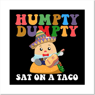 Humpty Dumpty Sat on a Taco Cinco de Mayo Posters and Art